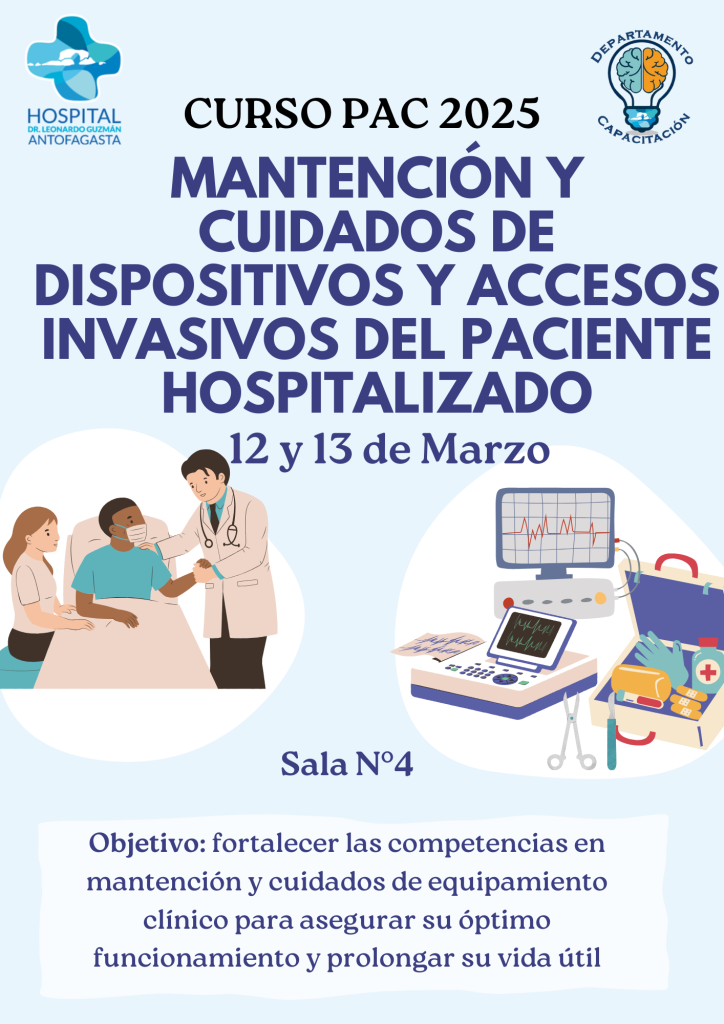 MANTENCIÓN Y CUIDADOS DE DISPOSITIVOS Y ACCESOS INVASIVOS DEL PACIENTE HOSPITALIZADO