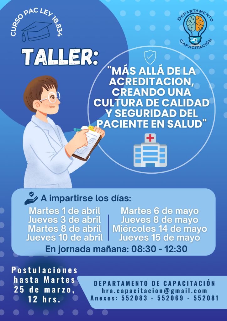 TALLER MÁS ALLÁ DE LA ACREDITACION, CREANDO UNA CULTURA DE CALIDAD Y SEGURIDAD DEL PACIENTE EN SALUD